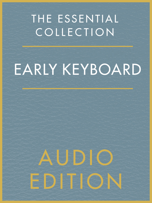 Title details for The Essential Collection: Early Keyboard Gold by Chester Music - Available